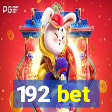 192 bet